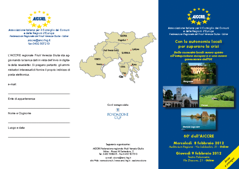 L’8 E IL 9 FEBBRAIO A UDINE L’AICCRE CELEBRA I 60 ANNI CON DUE EVENTI: “CON LE AUTONOMIE LOCALI PER SUPERARE LA CRISI”