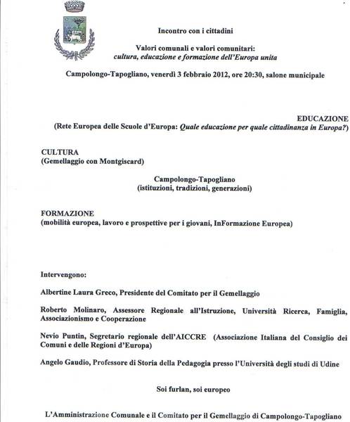 INCONTRO CON I CITTADINI VENERDI’ 3 FEBBRAIO A CAMPOLONGO TAPOGLIANO – VALORI COMUNALI E VALORI COMUNITARI: CULTURA, EDUCAZIONE E FORMAZIONE NELL’EUROPA UNITA