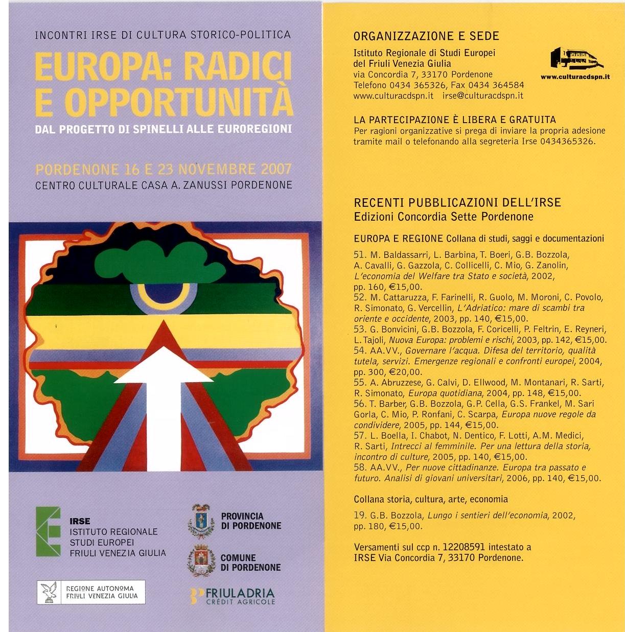 ANCHE IL SEGRETARIO REGIONALE PUNTIN ALL’ INCONTRO DIBATTITO SU EUROREGIONE ED ESPERIENZE DI COOPERAZIONE TERRITORIALE DI VENERDI’ 23 A PORDENONE